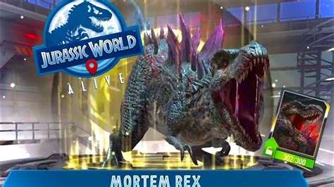 Mortem Rex Unlocked Jurassic World Alive Youtube