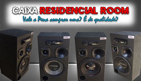 Caixa Residencial Room Vale a pena é boa Blog Vinisound