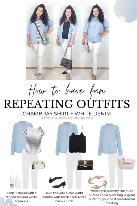 Capsule Wardrobe How To Have Fun Repeating Outfits Chambray Shirt