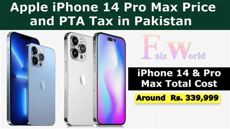 Apple Iphone Pro Max Price And Pta Tax In Pakistan Faiz World