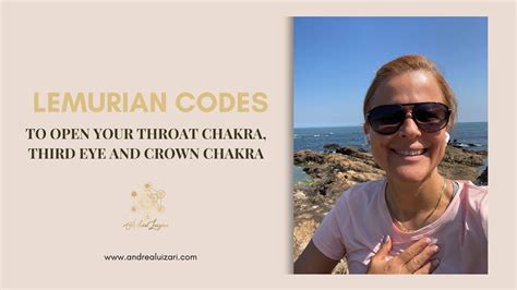 Lemurian Codes To Open Your Throat Chakra Third Eye And Crown Chakra