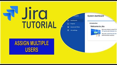 How To Assign Issue To Multiple Users Jira Basic Tutorial Youtube