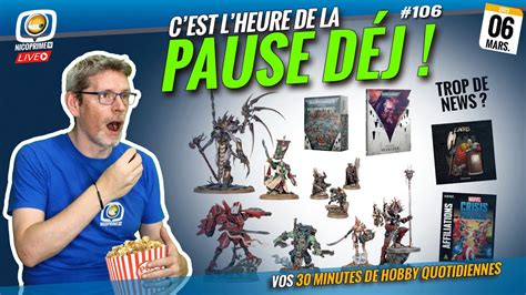 La Pause déj 06 Mars 2023 30 min 1h de hobby YouTube