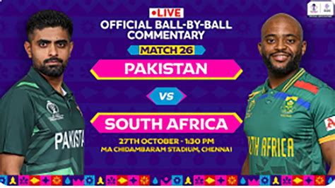 Icc World Cup 2023 Pakistan Vs South Africa Match 26 Live Scores