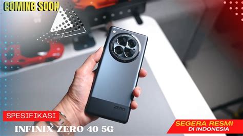 Akhirnya Hadir Juga Infinix Zero G Resmi Rilis Spesifikasi