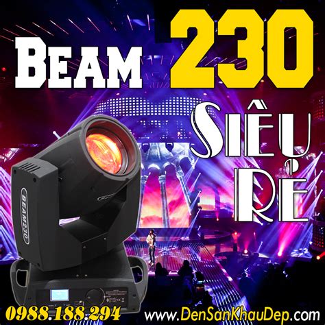 Đèn moving head beam 230w giá rẻ chuyên dùng cho sân khấu ca nhạc beer