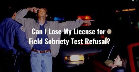 Field Sobriety Test Refusal