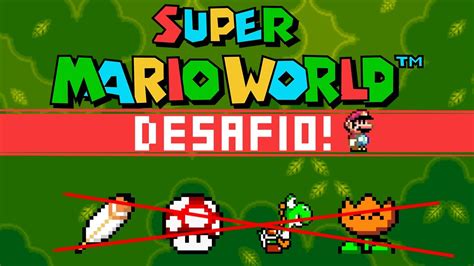 Zerando Super Mario World Sem Pegar Power Ups E Checkpoints YouTube