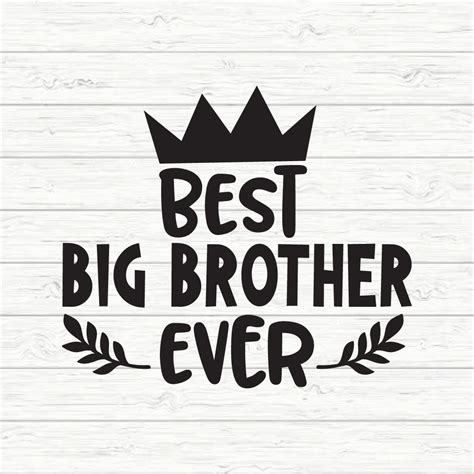 Best Big Brother Ever - MasterBundles