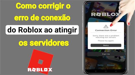 Corrija O Erro De Conex O Do Roblox Desculpe Houve Um Problema Ao