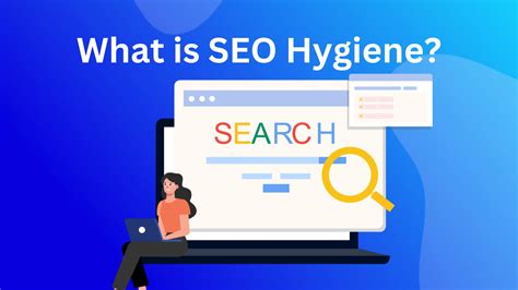 What Is Seo Hygiene Quick Explanation Agilepr