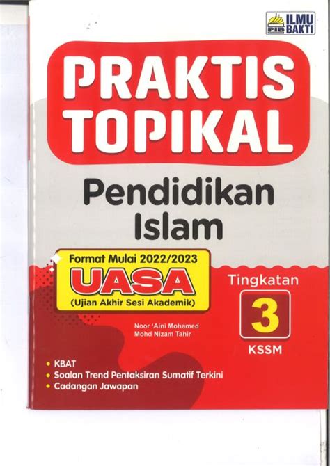 PRAKTIS TOPIKAL UASA PENDIDIKAN ISLAM TINGKATAN 3 KSSM Lazada