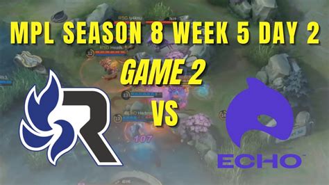 KILLER XBORG NI DEMONKITE GAME 2 RSG VS ECHO MPL PH SEASON 8 WEEK 5