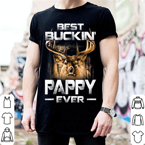 Best Buckin Pappy Ever Deer Hunting Bucking Father Shirt Hoodie