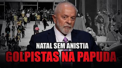 Sem Anistia Presidente Lula Exclui Golpistas Do De Janeiro De