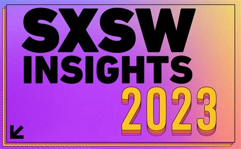 SXSW Insights 2023 traz tendências em IAs experiências imersivas e