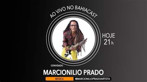 Marcionilio No BahiaCast YouTube