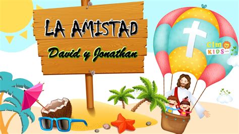 La Amistad Historia De David Y Jonathan YouTube