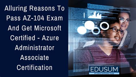 az  certification  worth  time  effort edusum