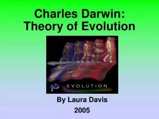 Ppt Charles Darwin Theory Of Evolution As A Mechanistic Process