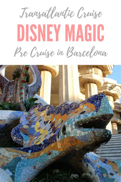 Disney Magic Transatlantic Cruise: Pre Cruise in Barcelona, Spain ...