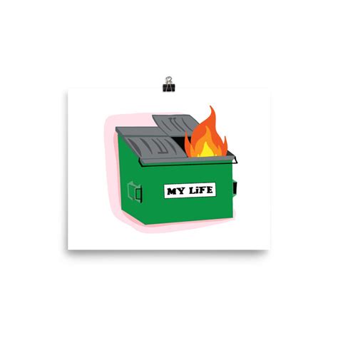 Customizable My Life Is A Dumpster Fire Poster Etsy