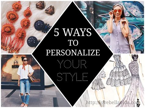ways  personalize  style love bella vida