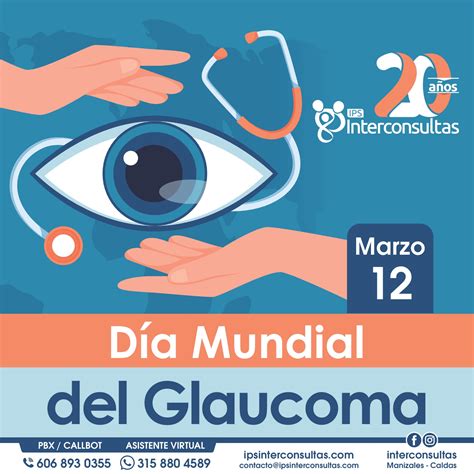 Día Mundial Del Glaucoma Ips Interconsultas