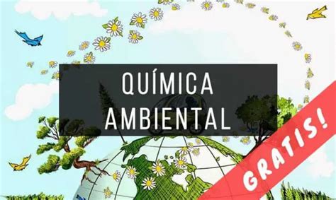 Libros De Qu Mica Ambiental Gratis Pdf Infolibros Org