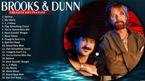 Greatest Hits Of Brooks Dunn Full Album Brooks Dunn Playlist My