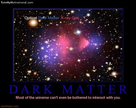 Dark Matter Quotes. QuotesGram