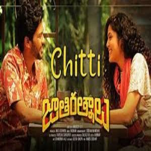 Chitti Song Lyrics - Jathi Ratnalu Movie - MaaLyrics.Com