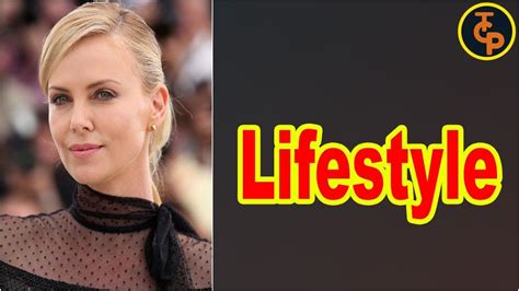 Charlize Theron Actress Lifestyle Net Worth Boyfriend Unknown