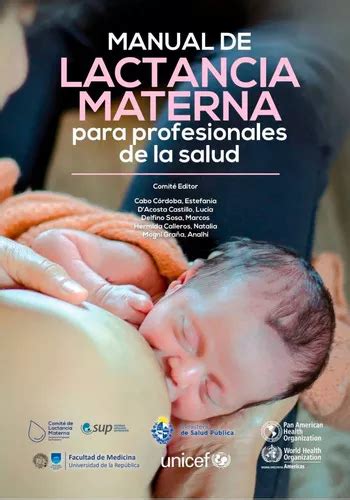 Manual De Lactancia Materna Profesionales De La Salud Unic Meses Sin