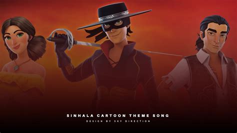 Zorro Old Sinhala Cartoon Theme Song Skydirection Youtube