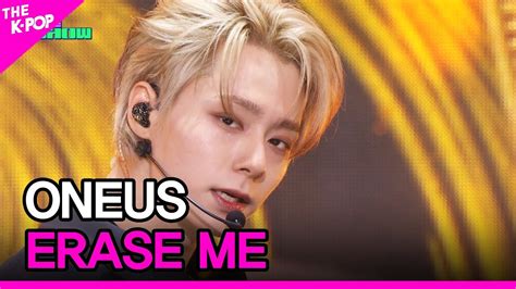 ONEUS ERASE ME 원어스 ERASE ME THE SHOW 230516 YouTube