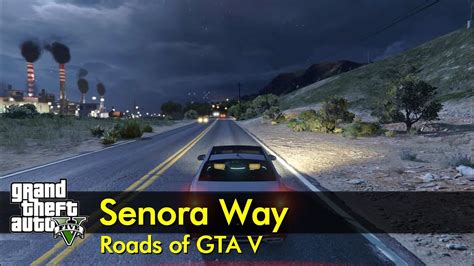 Senora Way Roads Of Gta V The Gta V Tourist Youtube