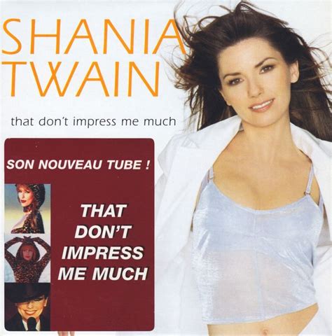 Shania Twain That Don T Impress Me Much France Front Shania Twain