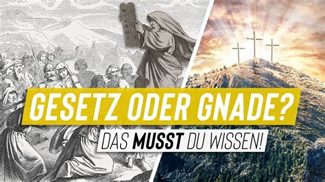 Gesetz Oder Gnade Das MUSST Du Wissen YouTube