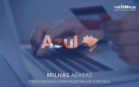 Entenda como funciona a pontuação de milhas Tudo Azul