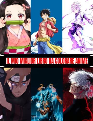 Il Mio Miglior Libro Da Colorare Anime A Edizione Libro Da Colorare