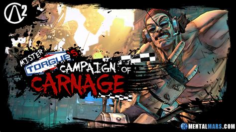 Mr Torgue S Campaign Of Carnage Borderlands 2 MentalMars