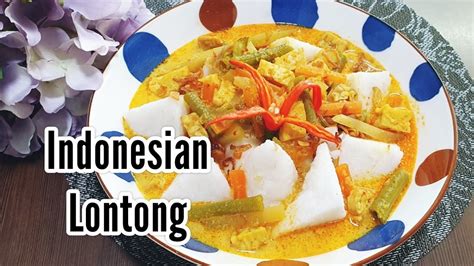 Lontong Sayur Indonesian Lontong Recipe YouTube