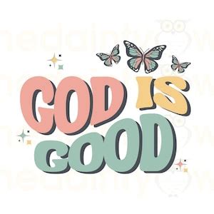 God is Good Christian PNG SVG God is Good All the Time Christian ...