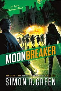 Secret Histories: Book 11: Moonbreaker by Simon R Green published by ...