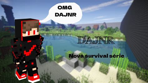 Nová survival série DAJNR nejlepší server YouTube