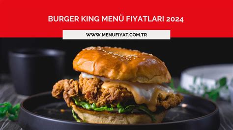 Burger King Menü Fiyatları 2024 Menu Fiyat