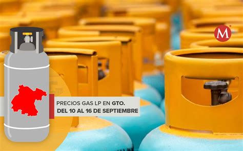 Precio Del Gas Lp Para Guanajuato Del Al De Septiembre