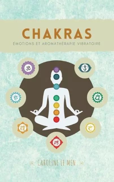 Chakras Motions Et Aromath Rapie Vibratoire By Caroline Le Men