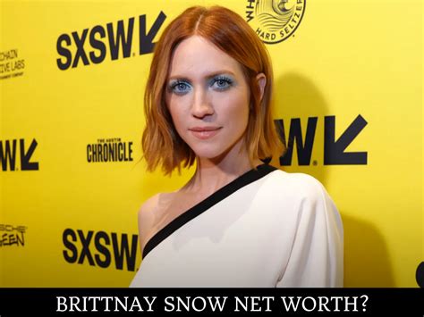 Brittany Snow S Net Worth Updated